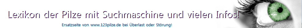 Pilz Kritiker, wenn dann gscheid. 2 Webseiten www.123pilze.de oder www.3000pilze.de